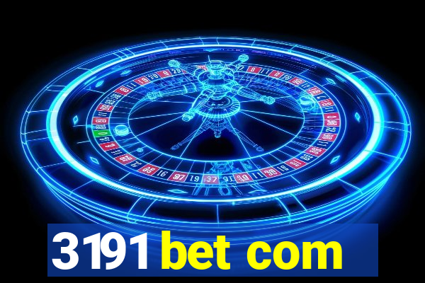 3191 bet com